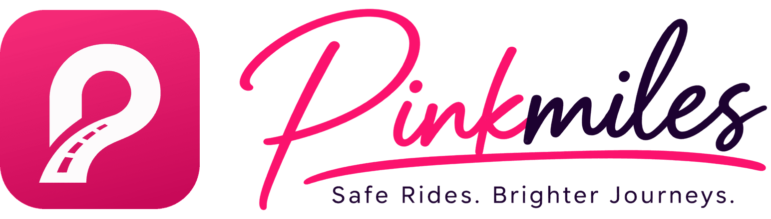 Pinkmiles — Safe Rides. Brighter Journeys.